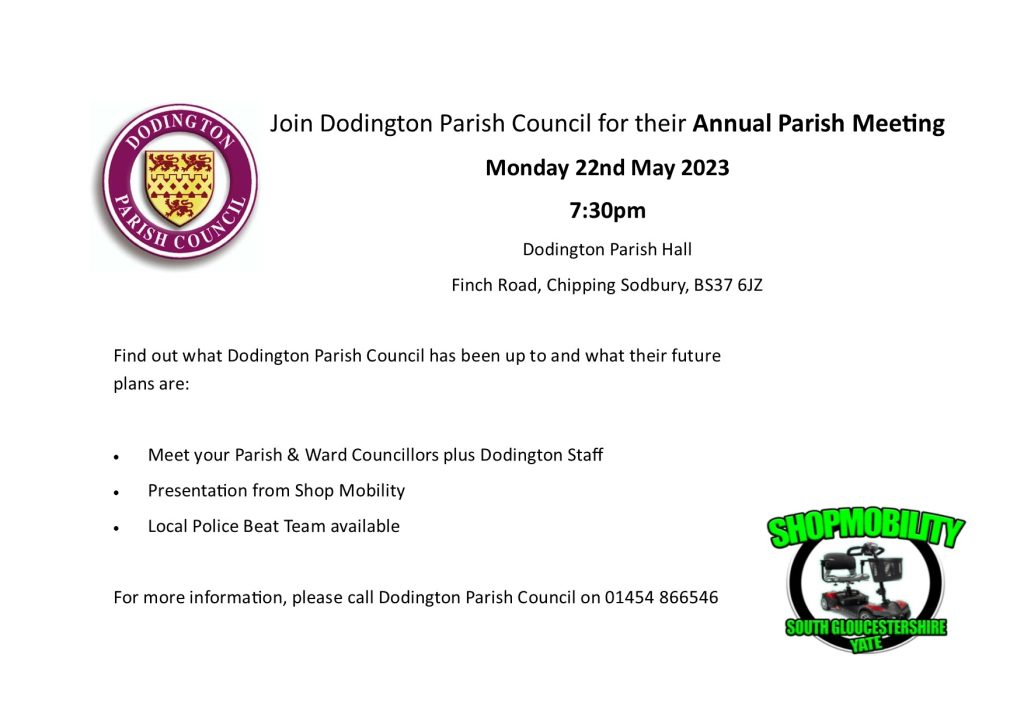Annual Parish Meeting of Dodington PC - Monday 22 May at 7:30pm call 01454 866546 for further details